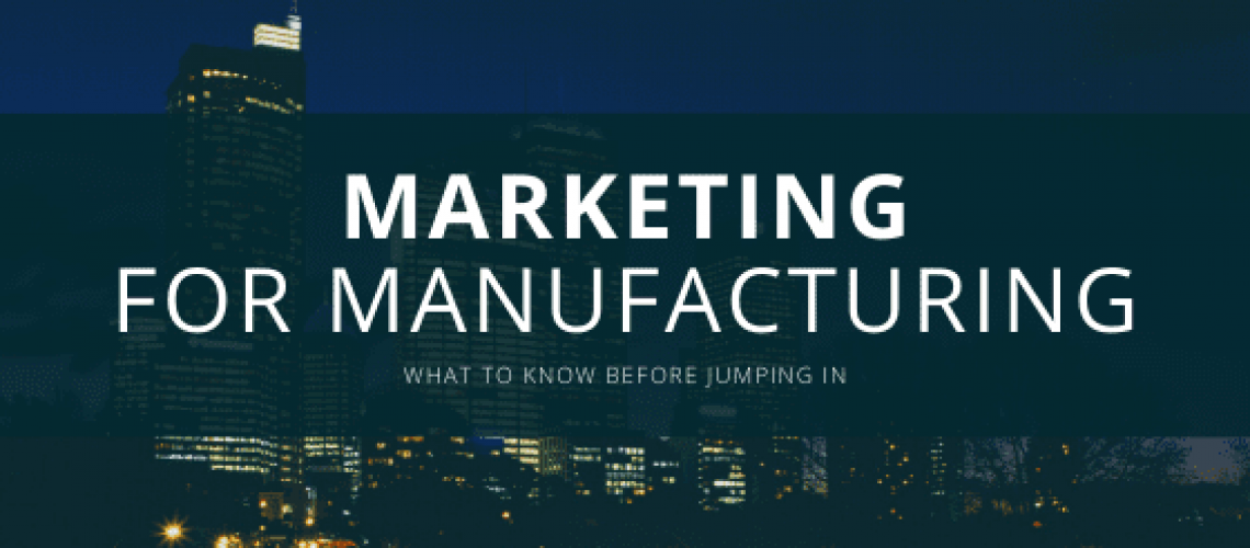 Marketing for Manufacturing